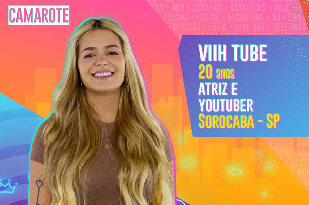 Viih Tube tem 20 anos, é atriz e youtuber. Atualmente, tem mais de dez milhões de inscritos em seu canal, criado por ela aos 12 anos, quando passava por uma turbulência na família