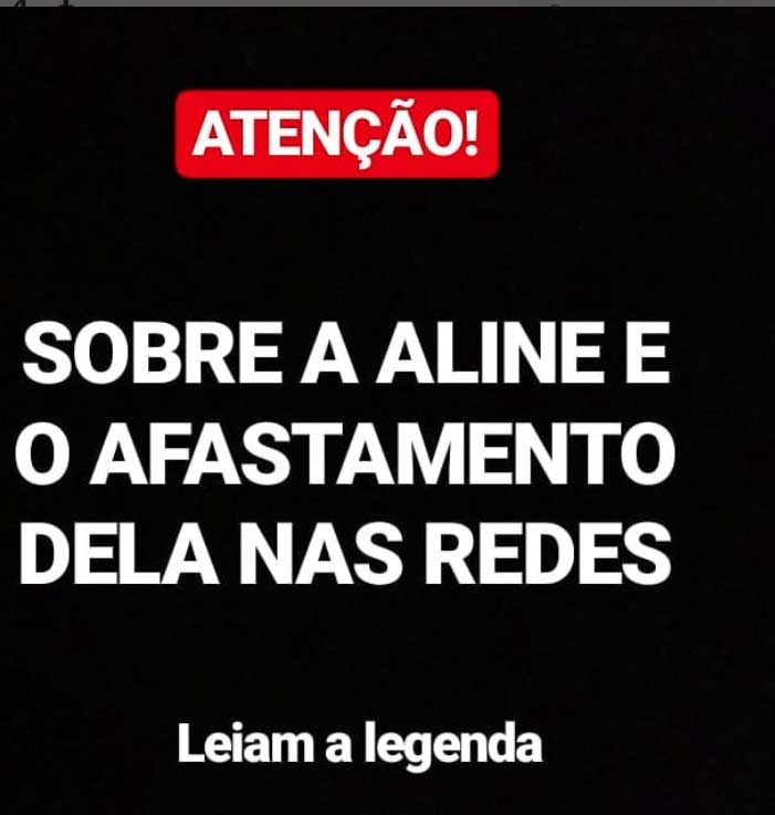 Post sobre afastamento de Aline Borel das redes